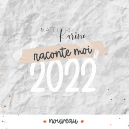 Tutoriels Raconte moi 2022