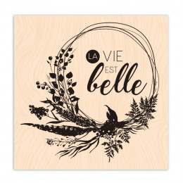 Esprit Bohème Tampon bois La vie est belle