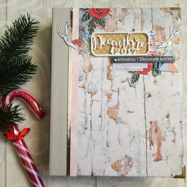 Tutoriel mini album Journal de Décembre 2017